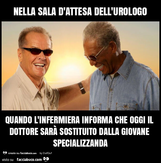 Nella sala d'attesa dell'urologo quando l'infermiera informa che oggi il dottore sarà sostituito dalla giovane specializzanda