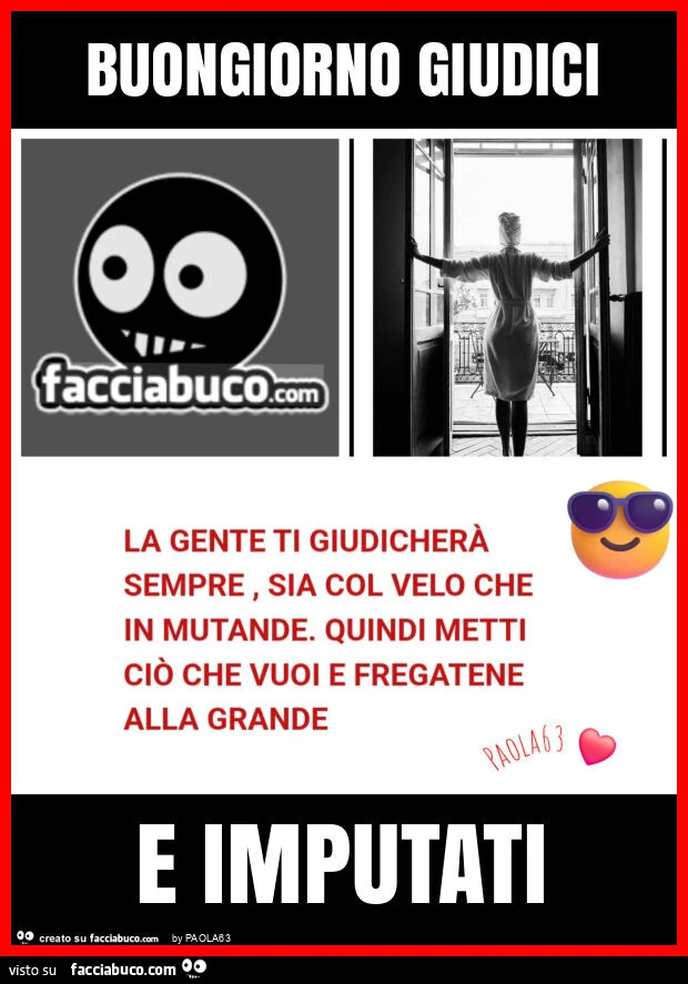 Buongiorno giudici e imputati