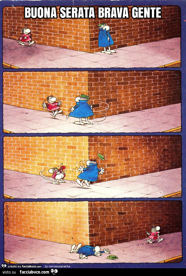 Buona serata brava gente