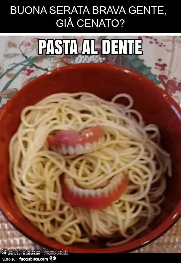 Buona serata brava gente, già cenato?