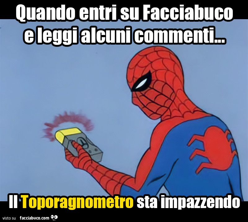 Quando entri su facciabuco e leggi alcuni commenti&hellip; il toporagnometro sta impazzendo