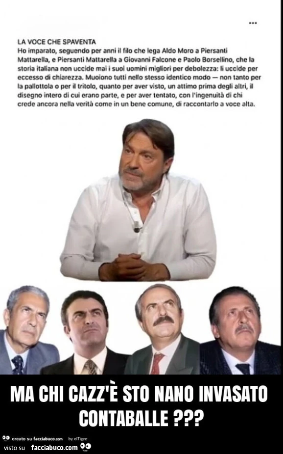 Ma chi cazz'è sto nano invasato contaballe?