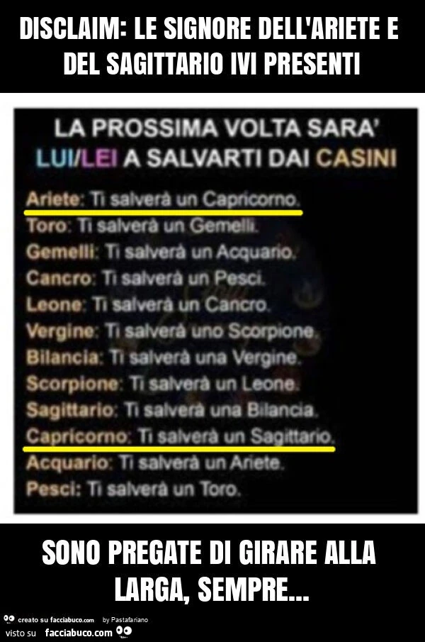 Disclaim: le signore dell'ariete e del sagittario ivi presenti sono pregate di girare alla larga, sempre