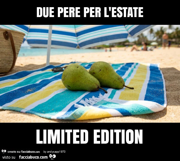 Due pere per l'estate limited edition