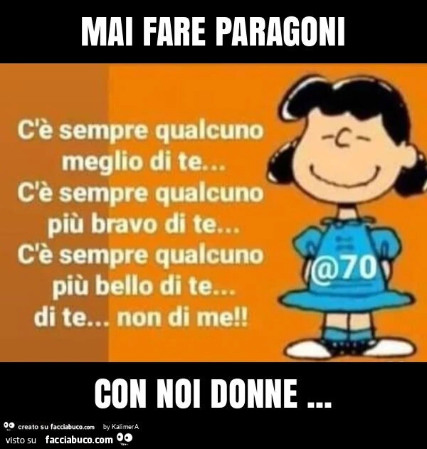 Mai fare paragoni con noi donne