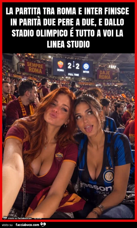 La partita tra roma e inter finisce in parità due pere a due, e dallo stadio olimpico é tutto a voi la linea studio