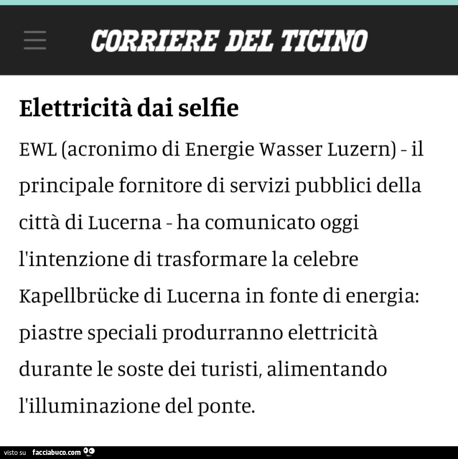 Elettricità dai selfie ewl (acronimo di energie wasser luzern) il principale fornitore di servizi pubblici della città di lucerna ha comunicato oggi l'intenzione di trasformare la celebre kapellbrücke di lucerna in fonte di energia