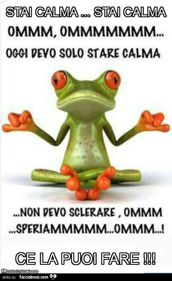 Stai calma… stai calma ce la puoi fare