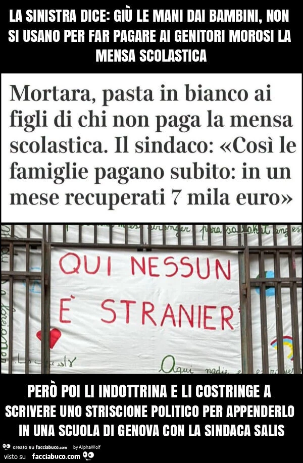 La sinistra dice: giù le mani dai bambini, non si usano per far pagare ai genitori morosi la mensa scolastica però poi li indottrina e li costringe a scrivere uno striscione politico per appenderlo in una scuola di genova con la sindaca salis