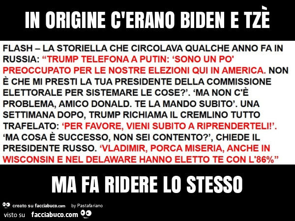 In origine c'erano biden e tzè ma fa ridere lo stesso