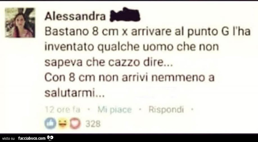 Bastano 8 cm x arrivare al punto g l'ha inventato qualche uomo che non sapeva che cazzo dire&hellip; con 8 cm non arrivi nemmeno a salutarmi