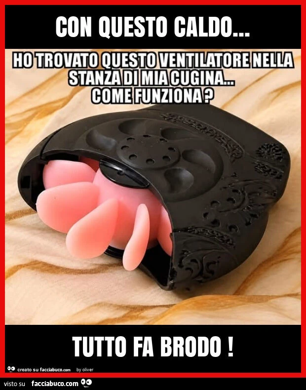 Con questo caldo… tutto fa brodo