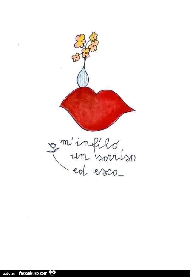 M'infilo un sorriso ed esco