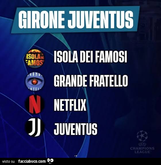 Girone juventus. Isola dei famosi, grande fratello, netflix, juventus