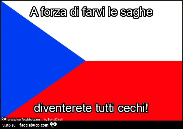 A forza di farvi le saghe diventerete tutti cechi