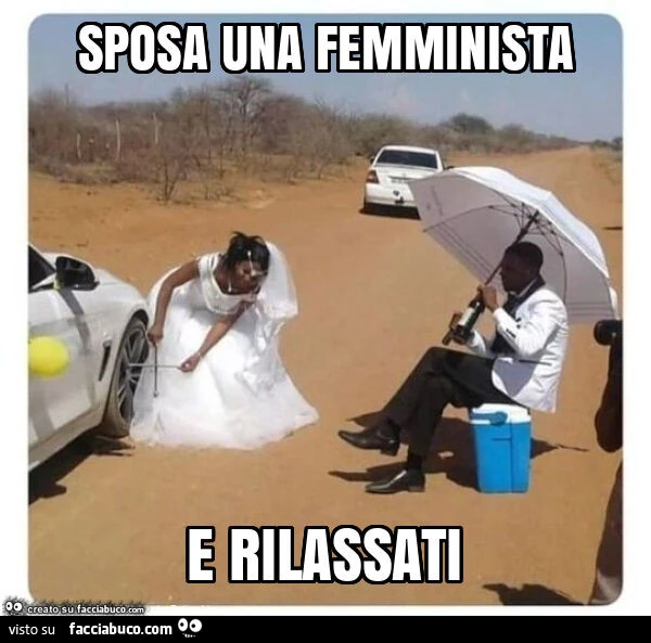 Sposa una femminista e rilassati