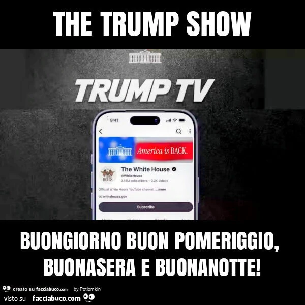 The trump show buongiorno buon pomeriggio, buonasera e buonanotte