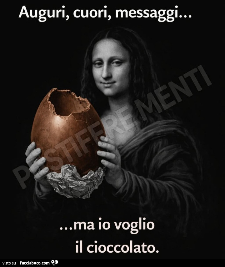 Auguri, cuori, messaggi&hellip; ma io voglio il cioccolato