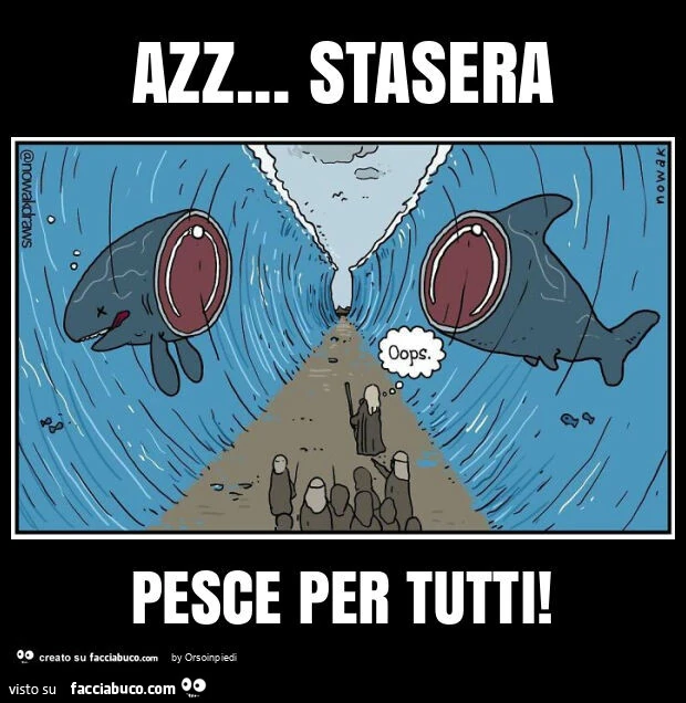 Azz&hellip; stasera pesce per tutti