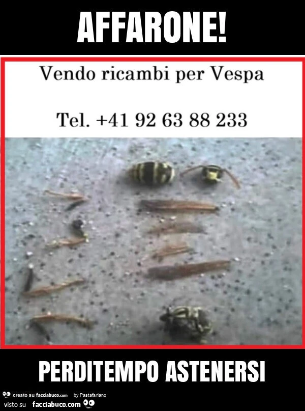 Affarone! Perditempo astenersi