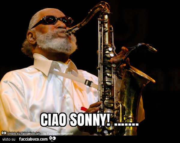 Ciao sonny