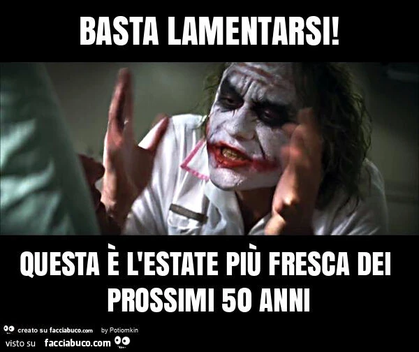 Basta lamentarsi! Questa è l'estate più fresca dei prossimi 50 anni
