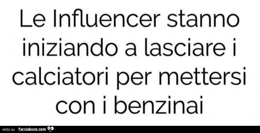 Le influencer stanno iniziando a lasciare i calciatori per mettersi con i benzinai