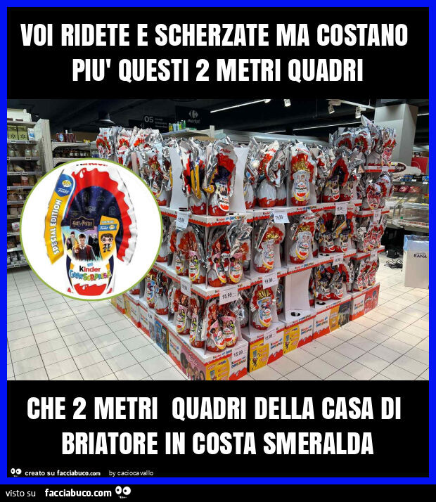 Voi ridete e scherzate ma costano più questi 2 metri quadri che 2 metri quadri della casa di briatore in costa smeralda