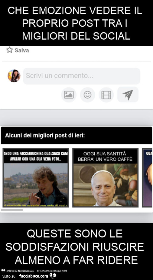 Che emozione vedere il proprio post tra i migliori del social queste sono le soddisfazioni riuscire almeno a far ridere