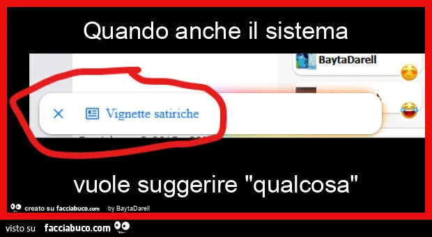 Quando anche il sistema vuole suggerire "qualcosa"