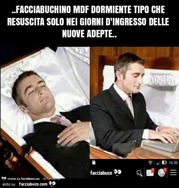 Facciabuchino mdf dormiente tipo che resuscita solo nei giorni d'ingresso delle nuove adepte