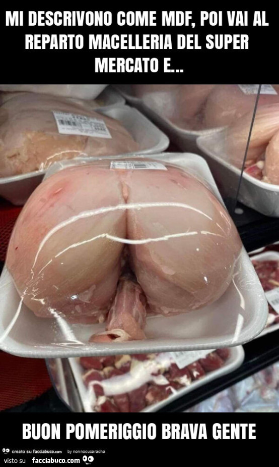 Mi descrivono come mdf, poi vai al reparto macelleria del super mercato e&hellip; buon pomeriggio brava gente