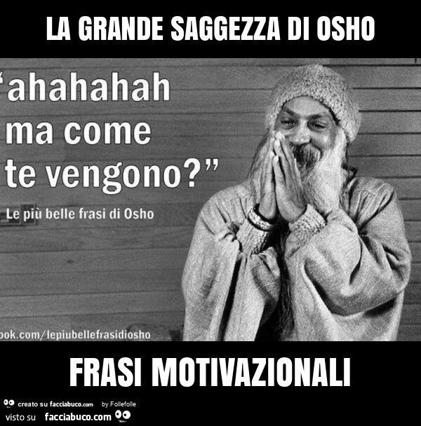 La grande saggezza di osho frasi motivazionali