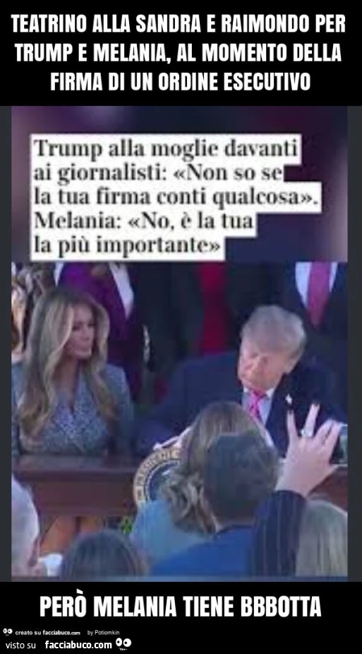 Teatrino alla sandra e raimondo per trump e melania, al momento della firma di un ordine esecutivo però melania tiene bbbotta
