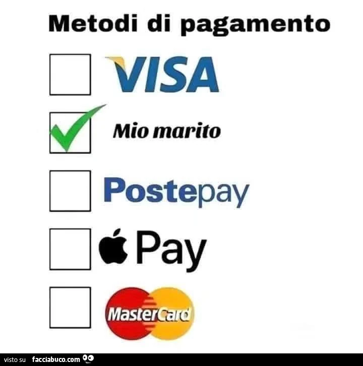 Metodi di pagamento: mio marito