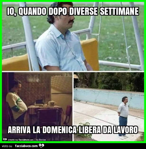 Io, quando dopo diverse settimane arriva la domenica libera da lavoro