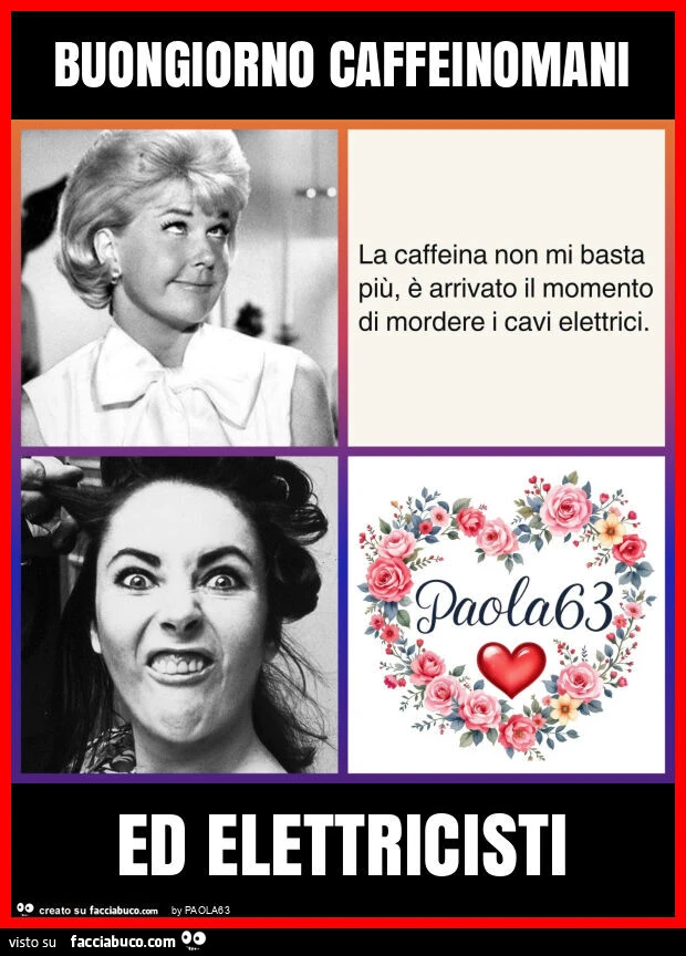 Buongiorno caffeinomani ed elettricisti