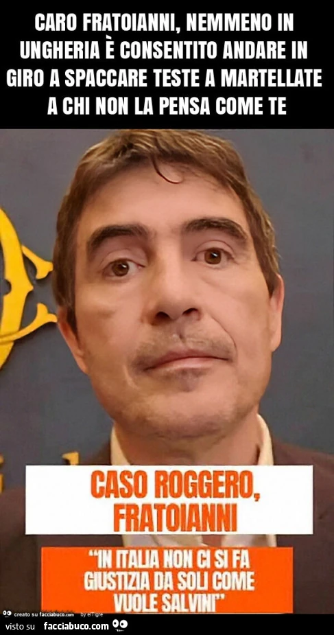 Caro fratoianni, nemmeno in ungheria è consentito andare in giro a spaccare teste a martellate a chi non la pensa come te