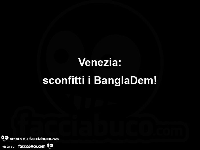 Venezia: sconfitti i bangladem