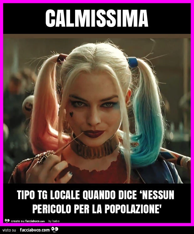 Calmissima tipo tg locale quando dice ‘nessun pericolo per la popolazionè