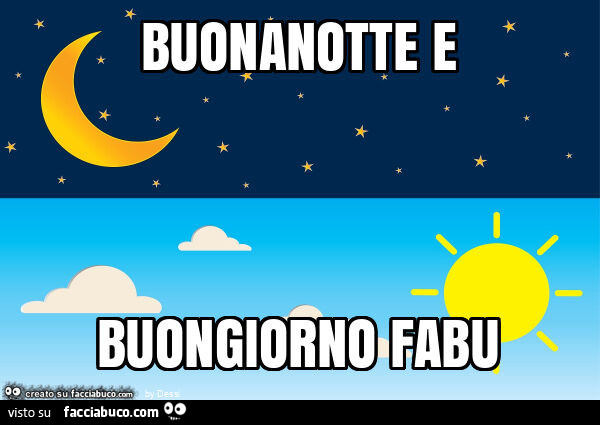 Buonanotte e buongiorno fabu