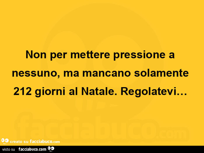 Non per mettere pressione a nessuno, ma mancano solamente 212 giorni al natale. Regolatevi&hellip;  