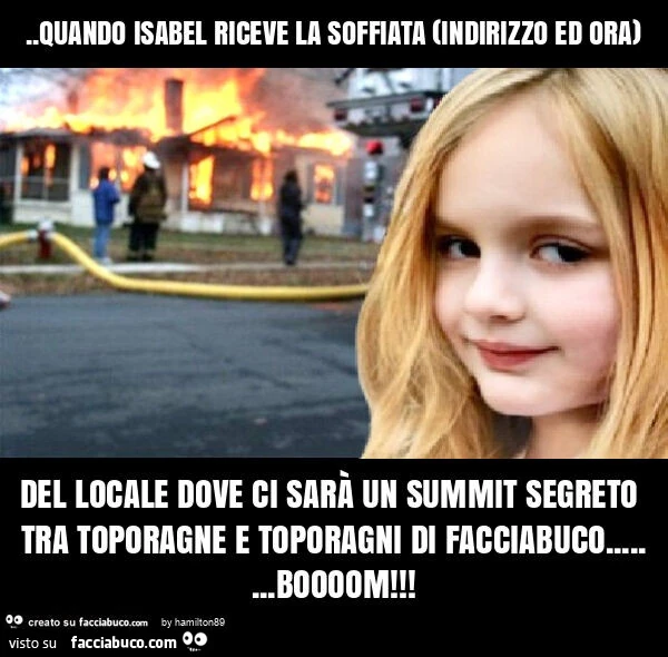 Quando isabel riceve la soffiata (indirizzo ed ora) del locale dove ci sarà un summit segreto tra toporagne e toporagni di facciabuco&hellip; boooom