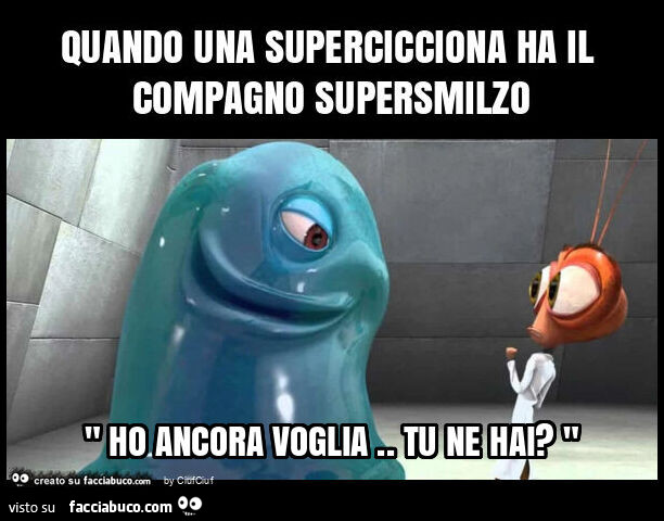 " ho ancora voglia. Tu ne hai? "