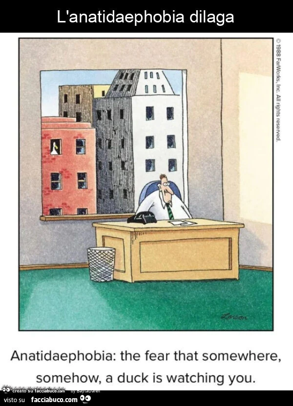 L'anatidaephobia dilaga. Gary Larson dixit