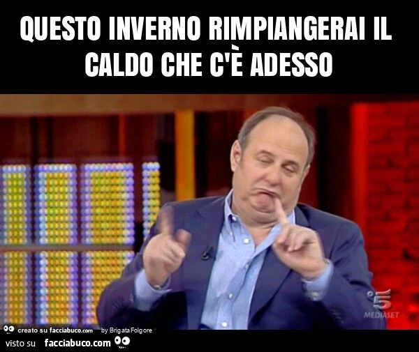 Questo inverno rimpiangerei il caldo che c'è adesso