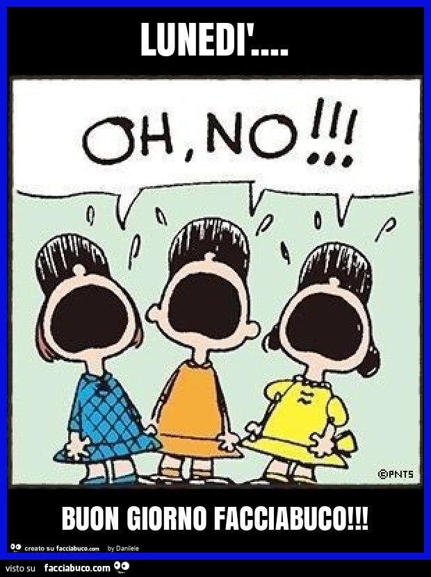 Lunedì&hellip; buon giorno facciabuco
