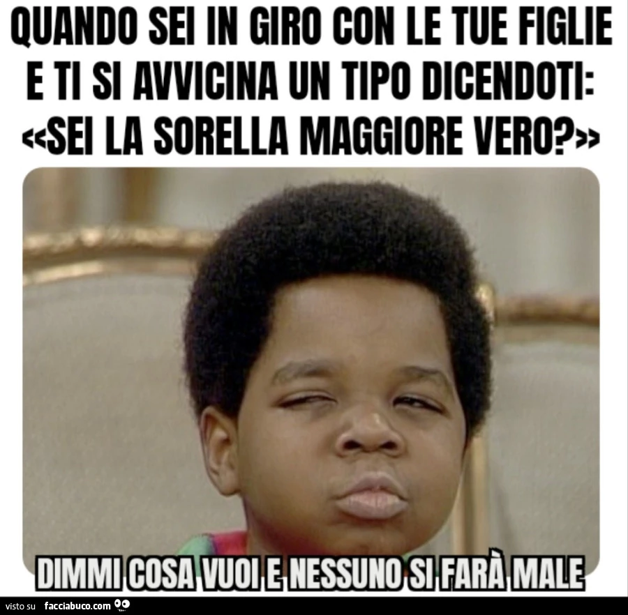 Quando sei in giro con le tue figlie e ti si avvicina un tipo dicendoti sei la sorella maggiore vero dimmi cosa vuoi e nessuno si farร male