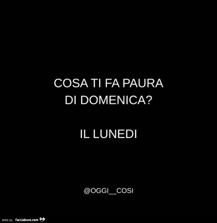 Cosa ti fa paura di domenica? Il lunedì