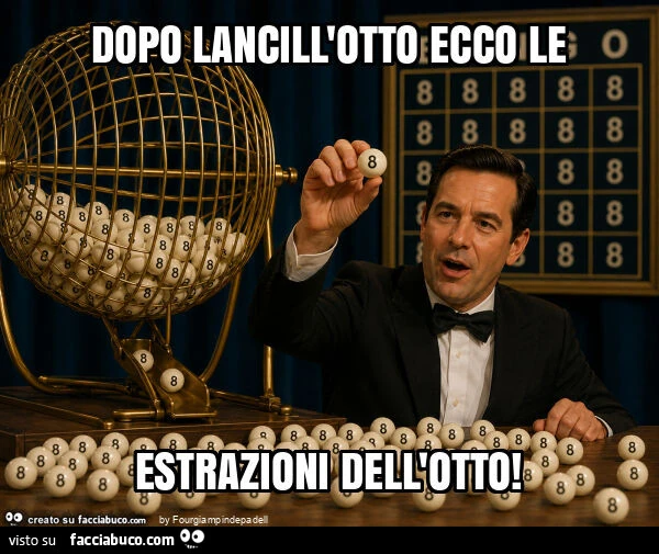 Dopo lancill'otto ecco le estrazioni dell'otto